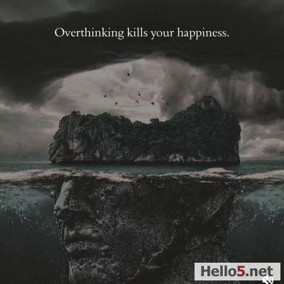 Overthinking kills your happiness.
Çok aşırı düşünmek mutluluğunuzu öldürür... 
Gândirea prea multe îți omoară fericirea...
Pensar demasiado mata tu felicidad...
Излишние размышления убивают ваше счастье...
